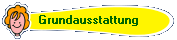 Grundausstattung